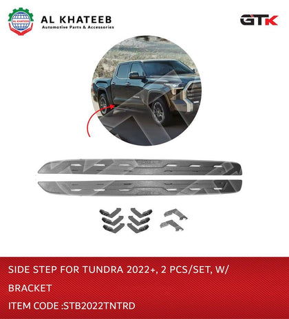 SIDE STEP FOR TUNDRA 2022+, 2 PCS/SET, W/BRACKET