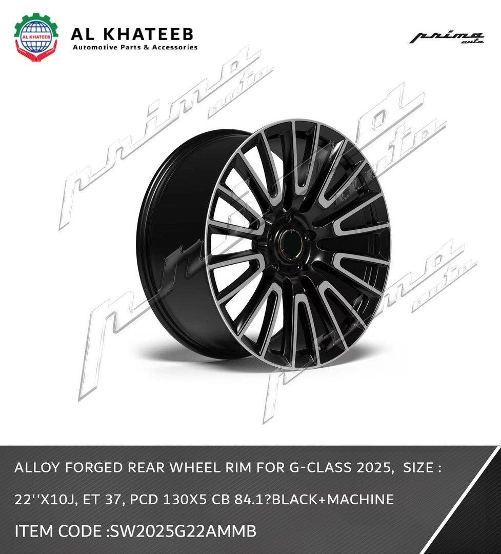 ALLOY FORGED REAR WHEEL RIM FOR G-CLASS 2025,  SIZE : 22''x10J, ET 37, PCD 130X5 CB 84.1-BLACK+MACHINE