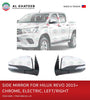 Side Mirror Hilux Revo/fortuner 2015+ Chrome LED Electric R-H