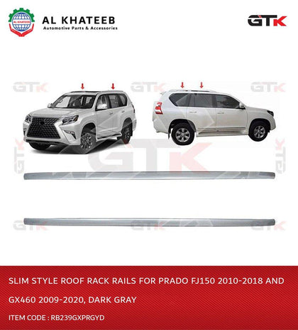 GTK Slim Style Roof Rack Rails For Prado FJ150 2010-2018 And Gx460 2009-2020, Dark Gray