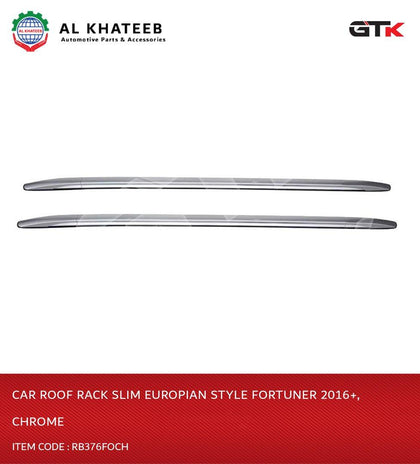 GTK Car Roof Rack Slim Europian Style Fortuner 2016+, Chrome